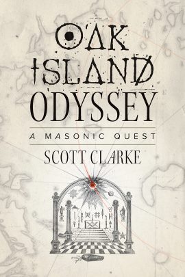 Oak Island Odyssey: A Masonic Quest by Scott Clarke cover